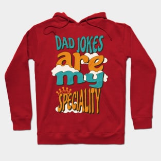 Dad Jokes Are My Speciality Hoodie